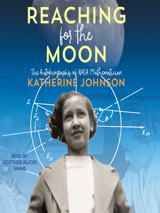 Title details for Reaching for the Moon by Katherine Johnson - Available